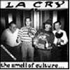 LA CRY "The smell of culture" (Incognito Records, 1993)