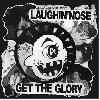 LAUGHIN' NOSE "Get the glory" [JAPAN IMPORT!]