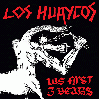 LOS HUAYCOS \"Los first 3 years\"