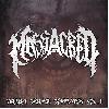 MASSACRED "Virulent carnage compilation Vol.1"