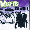 MISFITS "Walk among us"