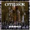 OPPRESSOR "Agony"