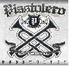 PISSTOLERO "Pissturbed"