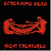 SCREAMING DEAD "Night creatures"
