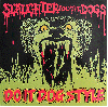 SLAUGHTER AND THE DOGS "Do it dog style"