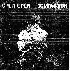 SPLIT OPEN / COMPASSION "Split"