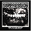 SUPPRESSION "Oblivion rats (cassette & vinyl archives 2015-2018)