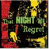 TEETHING "That night we regret"