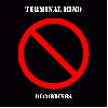 TERMINAL MIND "Recordings"