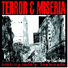 TERROR Y MISERIA "Destruyendo y sembrando"