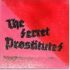 THE SECRET PROSTITUTES "Never mind the KBD this is A.D.D." [RARE! UNIQUE COVER!]