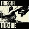 TRIGGER / LILIxELBE "Split" [LIGHT BLUE VINYL!]