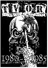T.V.O.R. 1980-1985 (storia di una Caoszine HC/Punk)