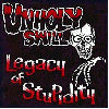 UNHOLY SWILL "Legacy of stupidity"