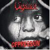 VIGILANT \"Oppression\"